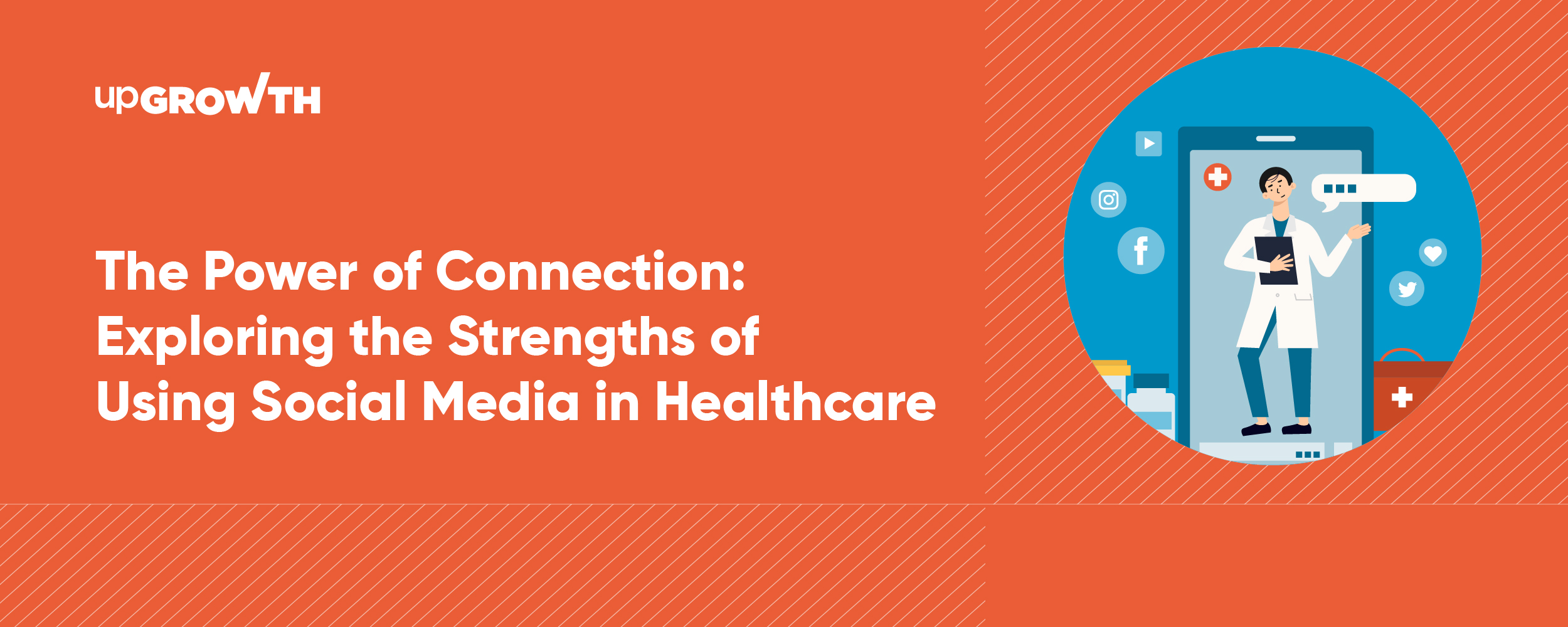 The Power of Connection: Exploring the Strengths of Using Social Media in Healthcare