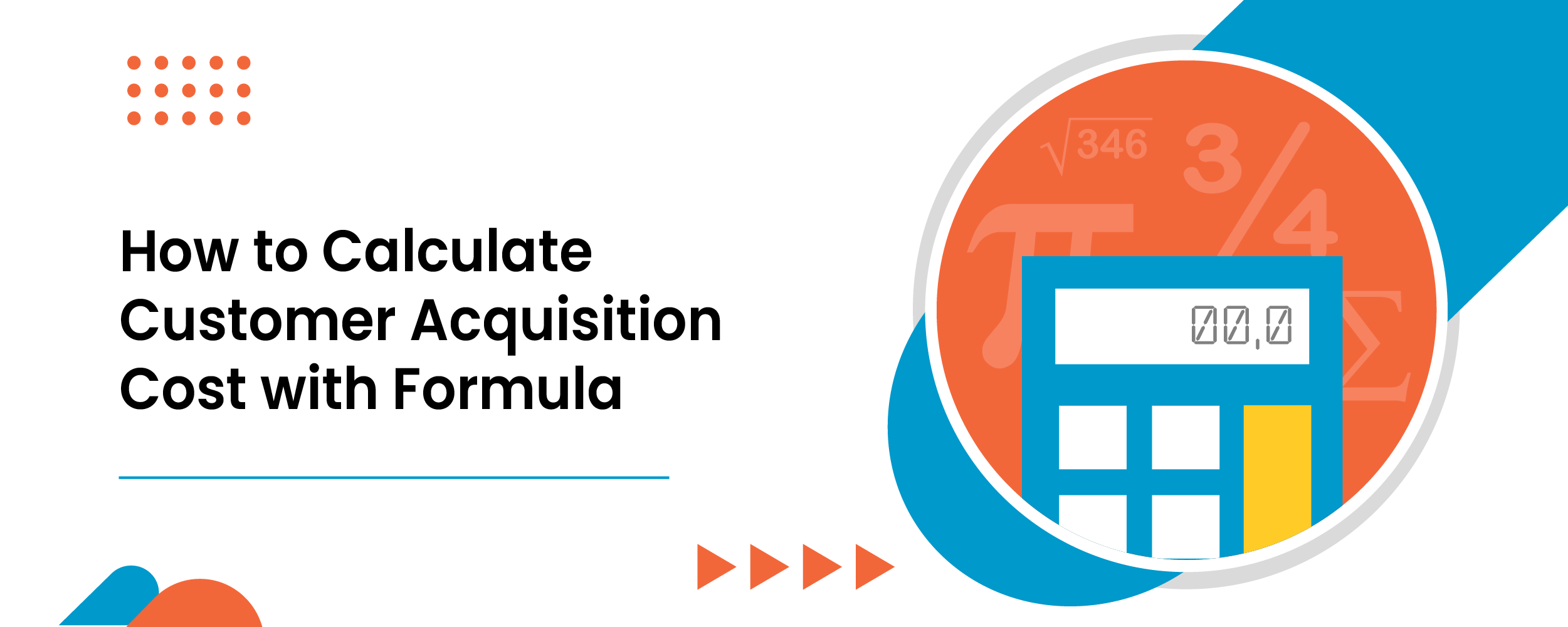 How to Calculate Customer Acquisition Cost with Formula
