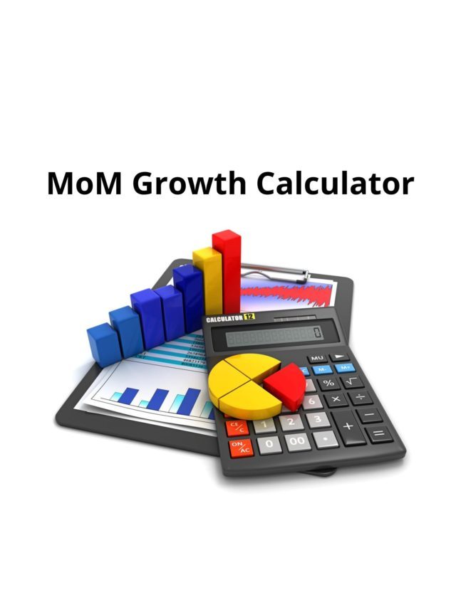 MoM Growth Calculator