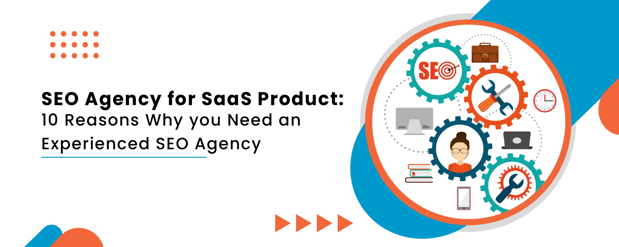 10 SEO Agency for SaaS Product 10 Reasons Why you Need an Experienced SEO Agency-01