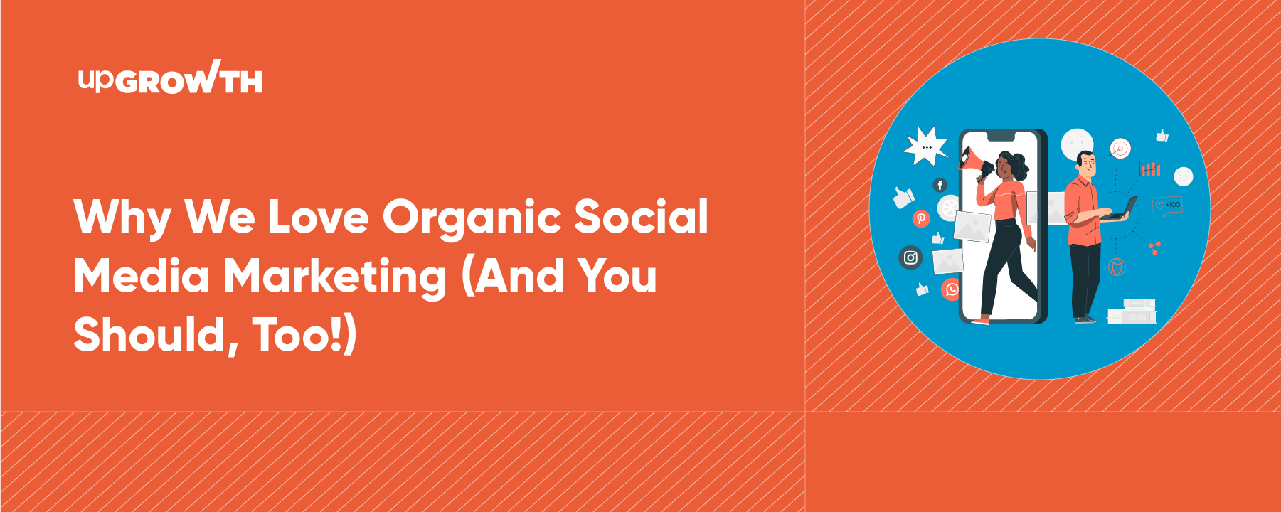 Why We Love Organic Social Media Marketing