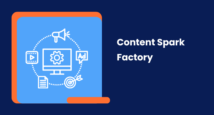 Content Spark Factory