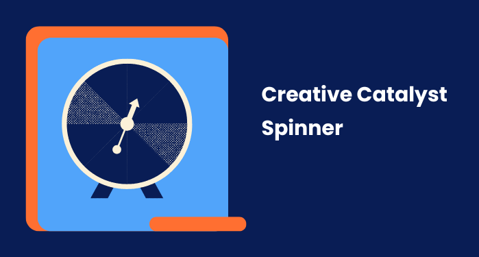 Creative Catalyst Spinner