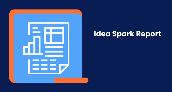Idea Spark Report