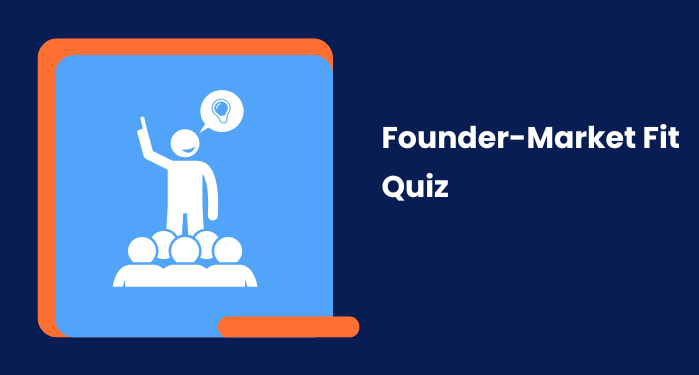Founder-Market Fit Quiz