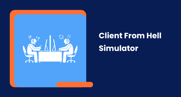 Client From Hell Simulator