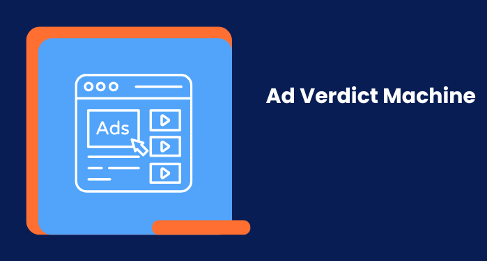 Ad Verdict Machine