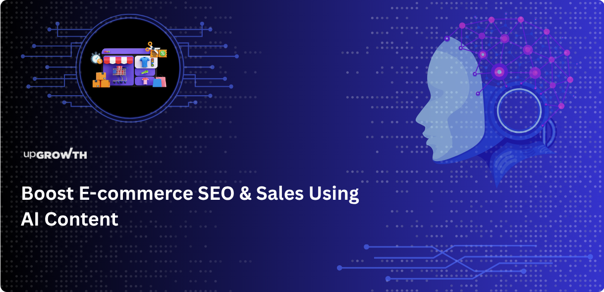 Boost E-commerce SEO & Sales Using AI Content